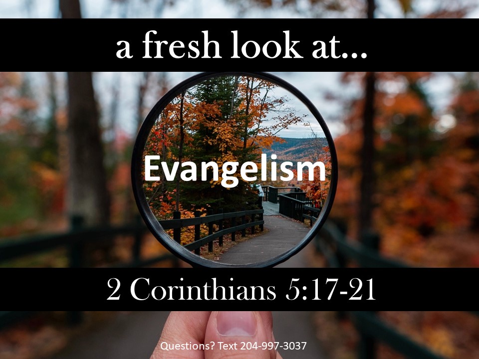 A Fresh Look at… Evangelism