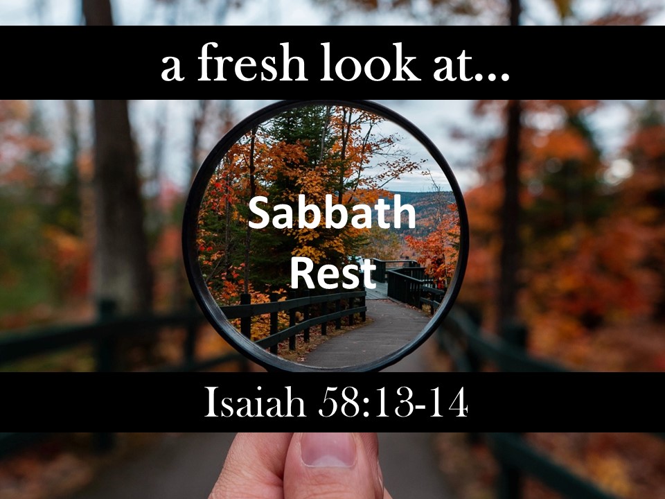 A Fresh Look at… Sabbath Rest