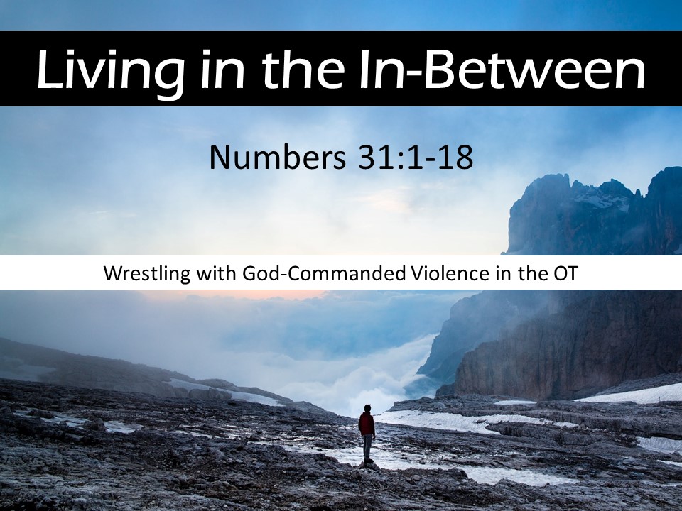 Wrestling with God-Commanded Violence in the OT