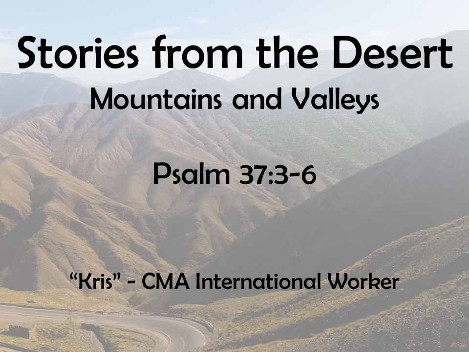 Stories from the Desert – Mountains and Valleys