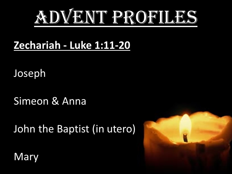 Advent Profiles: Zechariah