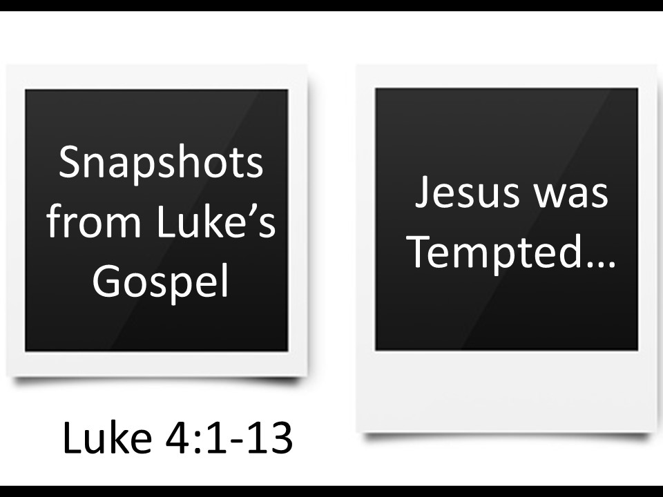 Jesus was Tempted…