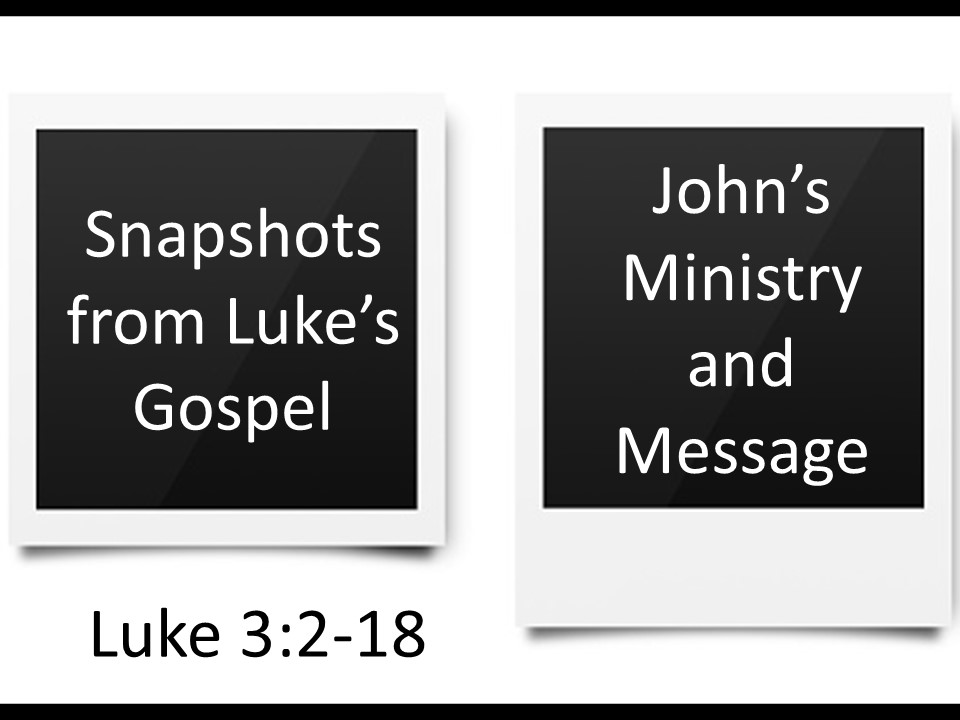 John’s Ministry and Message