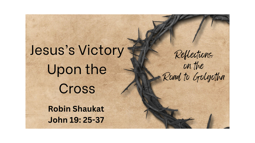 Jesus’ Victory Upon the Cross