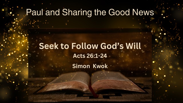 Paul and Sharing the Good News: Seek to Follow God’s Will