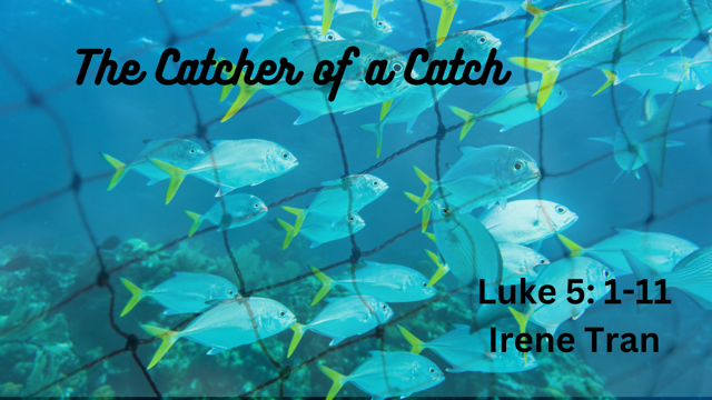 The Catcher of a Catch