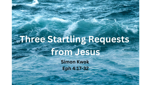 Three Startling Requests from Jesus