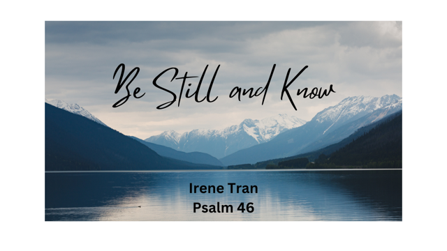 Be Still and Know