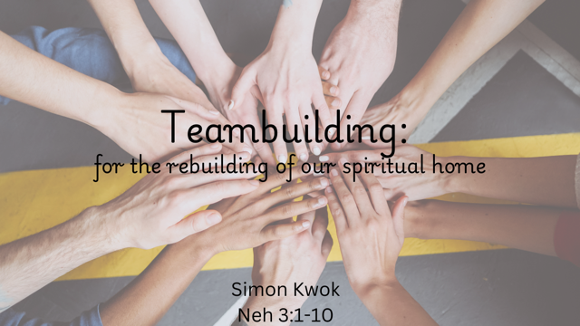 Teambuilding for the Rebuilding of Our Spiritual Home