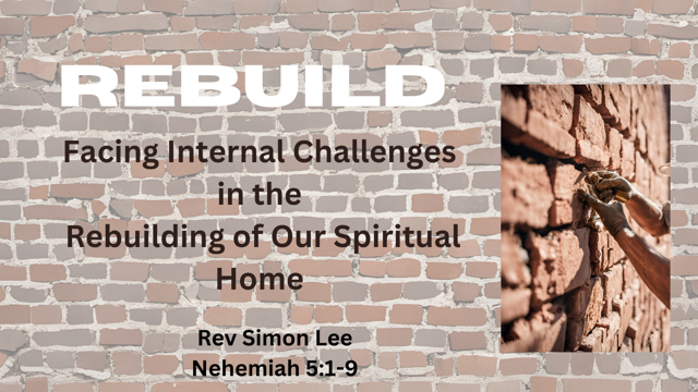 Rebuild: Facing internal challenges in the rebuilding our spiritual home