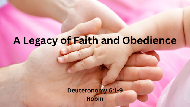 A Legacy of Faith and Obedience