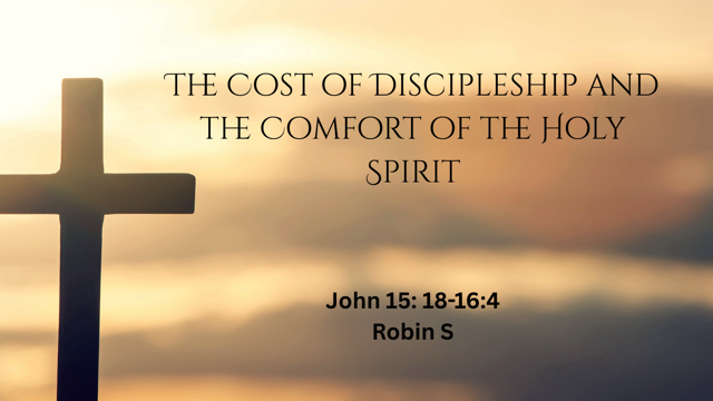 The Cost of Discipleship and the Comfort of the Holy Spirit