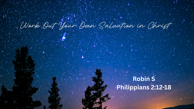Work Out Your Own Salvation in Christ