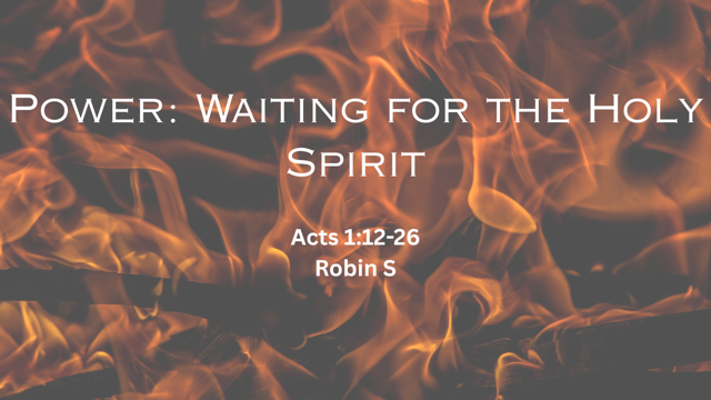 Power: Waiting for the Holy Spirit