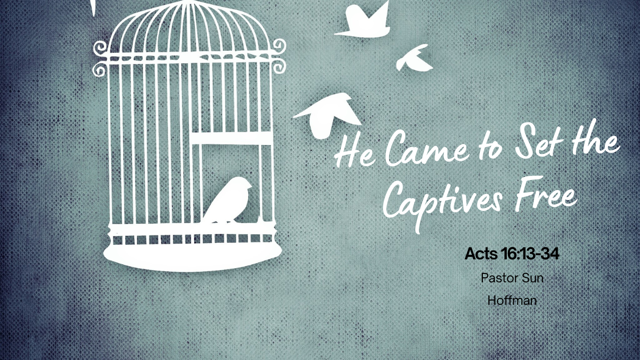 He Came to Set the Captives Free