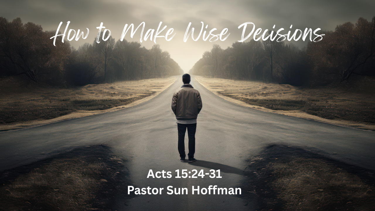 How to Make Wise Decisions