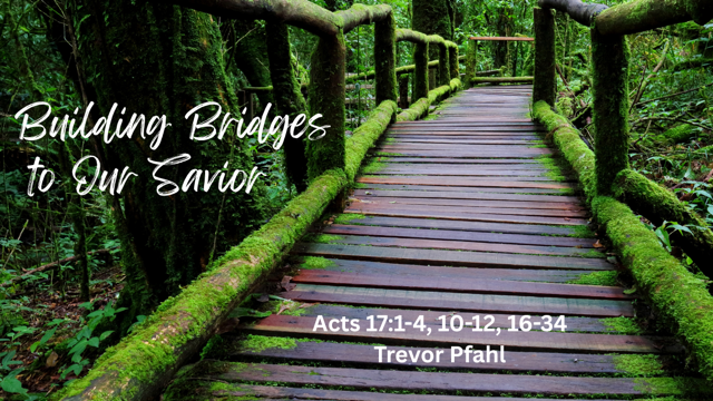 Building Bridges to Our Savior